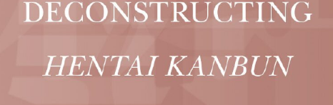 Deconstructing Hentai Kanbun